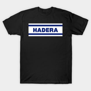 Hadera City in Israel Flag Colors T-Shirt